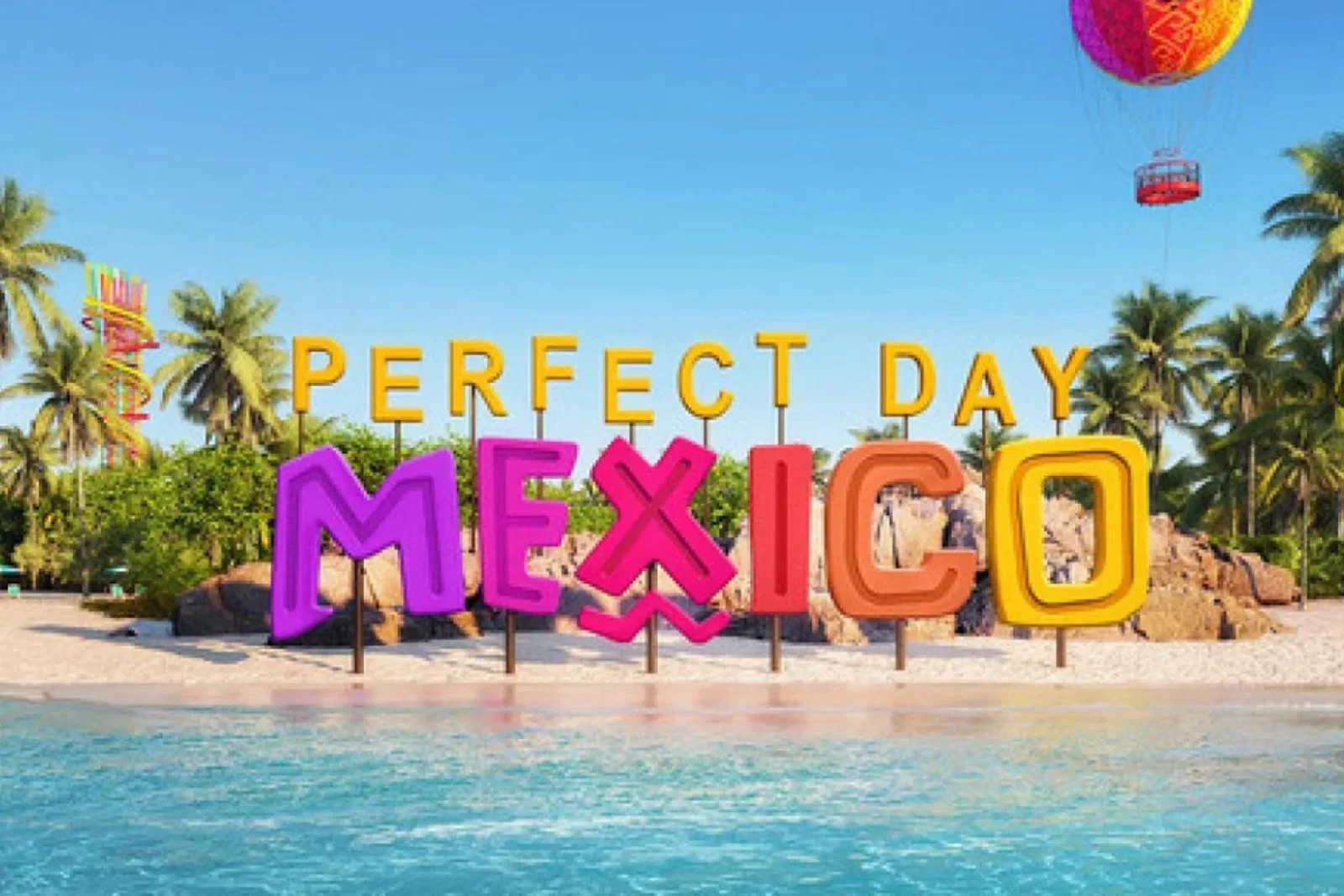 Perfect Day Mexico