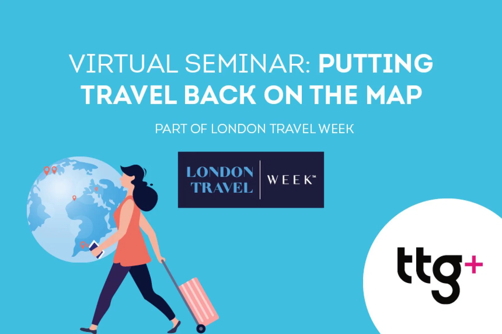 TTG Media will host the Putting Travel Back on the Map seminar as part of London Travel Week