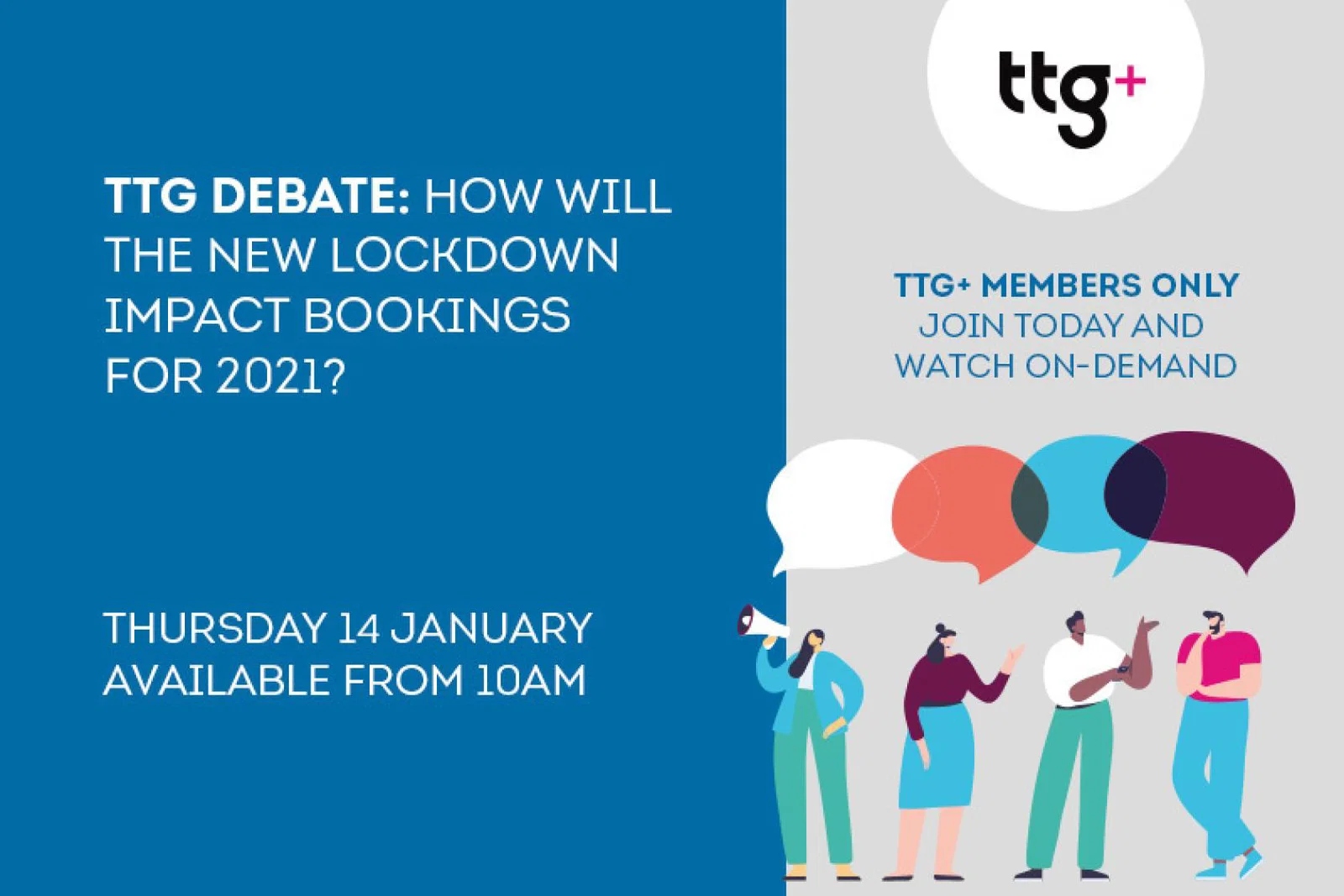 This first TTG discussion of 2021 will be released to TTG+ members on Thursday at 10am